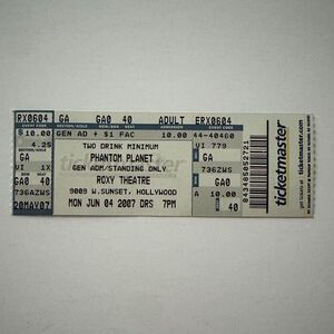 Phantom Planet Ticket Stub 6/4/07 Roxy Theatre West Hollywood California Concert
